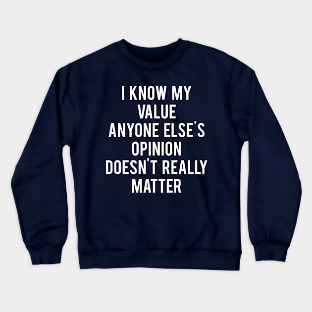 I Know My Value - Agent Carter Crewneck Sweatshirt by MoviesAndOthers